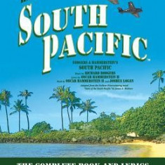 South Pacific: The Complete Book and Lyrics of the Broadway Musical