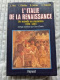 Ivan Cloulas, L'Italie de la Renaissance, Un monde en mutation (1378-1495)