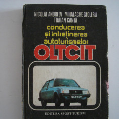Conducerea si intretinerea autoturismelor Oltcit - colectiv