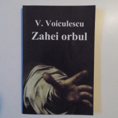 ZAHEI ORBUL de V. VOICULESCU ,