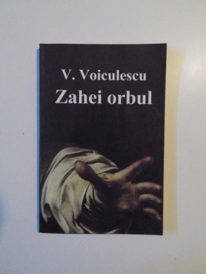 ZAHEI ORBUL de V. VOICULESCU , foto