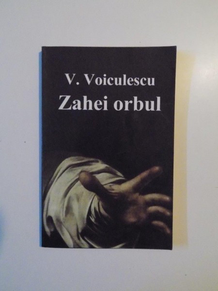 ZAHEI ORBUL de V. VOICULESCU ,