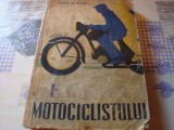 George Al. Mayer - Manualul motociclistului - 1957 - uzata - 372 fig in text, Adevarul