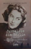 Jurnalele din Berlin 1940-1945 Insemnarile unei printese ruse