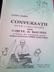 CONVERSATII INTR-O BUCATARIE SAU CARTE DE BUCATE....SANDU MARIN