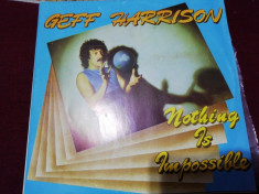 DISC VINIL GEFF HARRISON - NOTHING IS IMPOSSIBLE foto