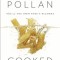 Cooked: A Natural History of Transformation