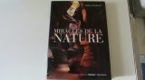 Miracolele naturii - Carte Foto, format mare, cartonat, limba franceza