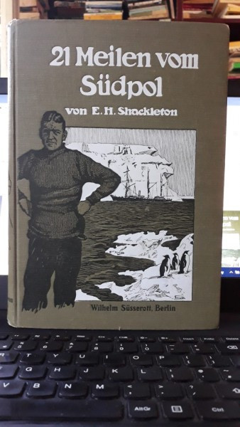 21 Meilen vom Sudpol - E.H.Shackleton (La 21 Mile de Polul Sud)