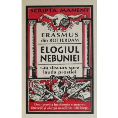 Elogiul nebuniei sau discurs spre lauda prostiei &ndash; Erasmus din Rotterdam