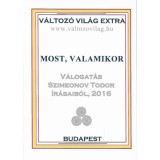 Most, valamikor - V&aacute;logat&aacute;s Szimeonov Todor &iacute;r&aacute;saib&oacute;l, 2016 - Szimeonov Todor