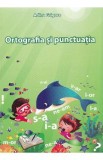 Ortografia si punctuatia - Adina Grigore