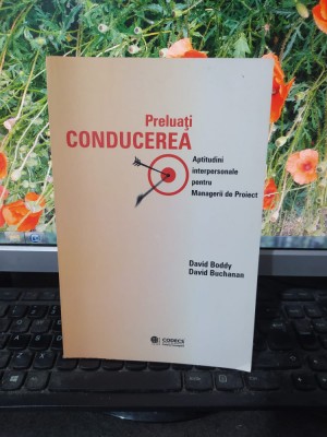 Preluați conducerea, David Boddy, David Buchanan, Codecs, București 2000, 195 foto