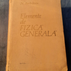 Elemente de fizica generale N. Barbulescu