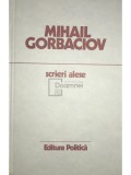 Mihail Gorbaciov - Scrieri alese (editia 1987)