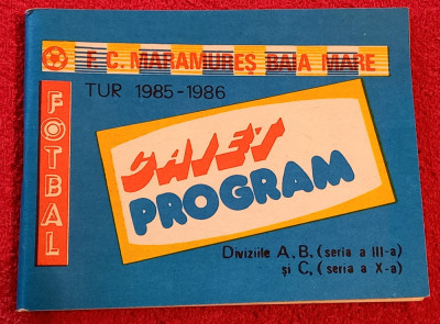 Agenda -program fotbal-FC MARAMURES BAIA-MARE (tur 1985-1986) foto