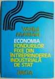 Economia fondurilor fixe din intreprinderea industriala de stat &ndash; Vasile Marian