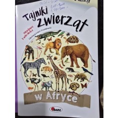 Tajniki zwierzat. W Africe. Zabaqy z kalka - Miroclawa Kwiecinska (Secretele animalelor. In Africa. Distractie cu hartia de calc)