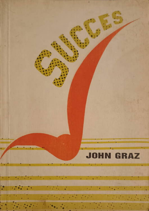 SUCCES-JOHN GRAZ