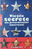 Viețile secrete ale președintilor americani