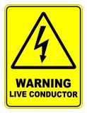 Warning Live Conductor Safety Sign