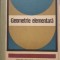 Geometrie elementara. Radu Miron. 1968. 230 pag
