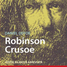 Robinson Crusoe - Editie bilingva, Audiobook inclus - Daniel Defoe