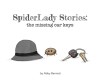 SpiderLady Stories: the Missing Car Keys