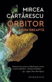 Cumpara ieftin Orbitor. Aripa dreaptă, Humanitas