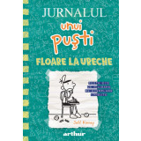 Jurnalul unui puști 18: Floare la ureche - Jeff Kinney