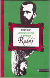 bnk ant Istvan Bart - Destinul nefericit al printului Rudolf
