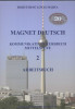 Magnet Deutsch 2. Arbeitsbuch - Kommunikatives Kursbuch Mittelstufe - Horv&aacute;thn&eacute; Lovas M&aacute;rta