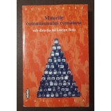 Lucian Boia (coord.) - Miturile comunismului rom&acirc;nesc