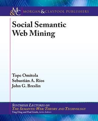 Social Semantic Web Mining Social Semantic Web Mining