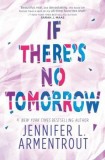 If There&#039;s No Tomorrow