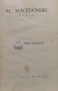 Opere Vol. 1 - Alexandru Macedonski, 1966, Editura Pentru Literatura, Coperta Cartonata, 444 Pagini, Stare Foarte Buna