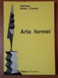 ARTA FORMEI de ADRIANA BOTEZ CRAINIC.