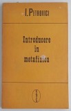 I. Petrovici - Introducere in metafizica