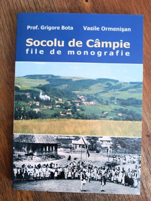 Socolu de Campie, File de monografie - Grigore Bota / R6P4S foto