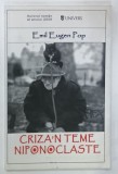 CRIZA 'N TEME NIPONOCLASTE de EMIL EUGEN POP , 2006