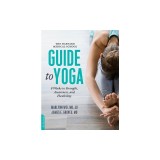 The Harvard Medical School Guide to Yoga: 8 Weeks to Strength, Awareness, and Flexibility