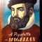 Antonio Pigafetta - Cu Magellan in jurul lumii