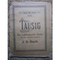J. S. BACH - TAUSIG DAS WOHLTEMPERIRTE CLAVIER LE CLAVECIN BIEN TEMPERE