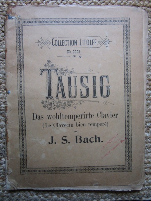 J. S. BACH - TAUSIG DAS WOHLTEMPERIRTE CLAVIER LE CLAVECIN BIEN TEMPERE