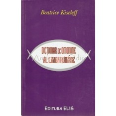 Dictionar De Omonime Al Limbii Romane - Beatrice Kiseleff