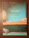 Marius Chivu - Trei săptăm&acirc;ni &icirc;n Himalaya (cu fotografiile autorului)