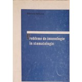 PROBLEME DE IMUNOLOGIE IN STOMATOLOGIE-MIRCEA MITARU-252940