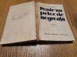 PENTRU`UN PETEC DE NEGREATA - N. D. Cocea - Editura &quot;Universala&quot; Alcalay, editia II -a, 1934, 435 p.; coperta originala, Alta editura