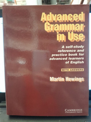 Advanced grammar in use with answers A Self-Study Reference and Practice Book for Advanced Learners of English - Martin Hewings foto