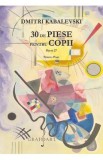 30 de piese pentru copii pentru pian opus 27 - Dmitri Kabalevski